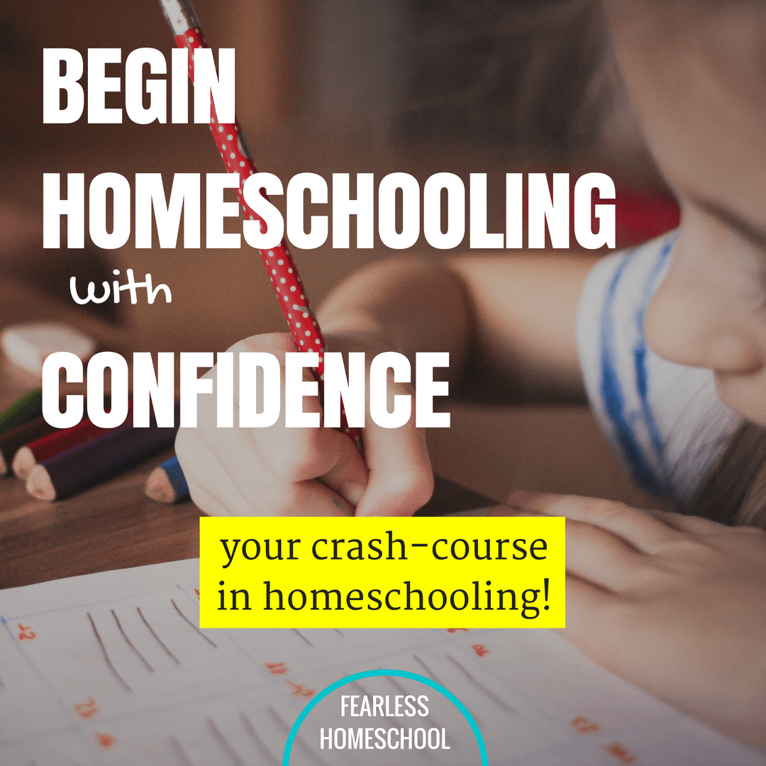 Begin Homeschooling with Confidence